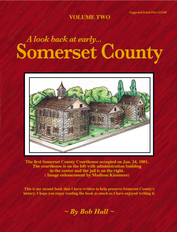 A Look back at early Somerset County Vol 2 - Written by Bob Hall