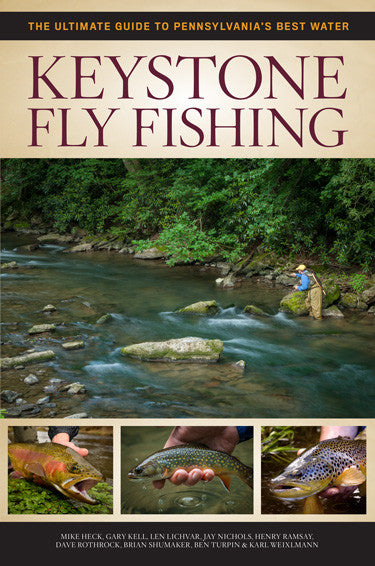 The Ultimate Guide to Pennsylvania's Best Water Keystone Fly Fishing
