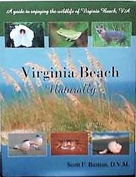 Virginia Beach Naturally written by Scott F. Bastian D.V.M.